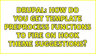 Drupal: How do you get template preprocess functions to fire on hook theme suggestions?