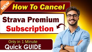 How to cancel strava premium subscription 2025? [ NEW METHOD ]