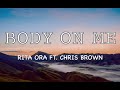 Body On Me - Rita Ora (Feat. Chris Brown) (Lyrics) 🎵