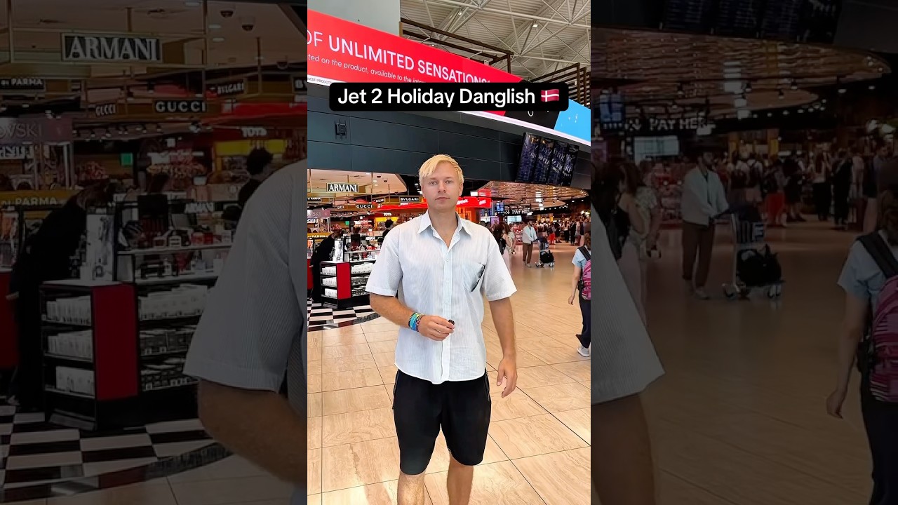 Jet 2 Holiday In Danglish 🇩🇰 