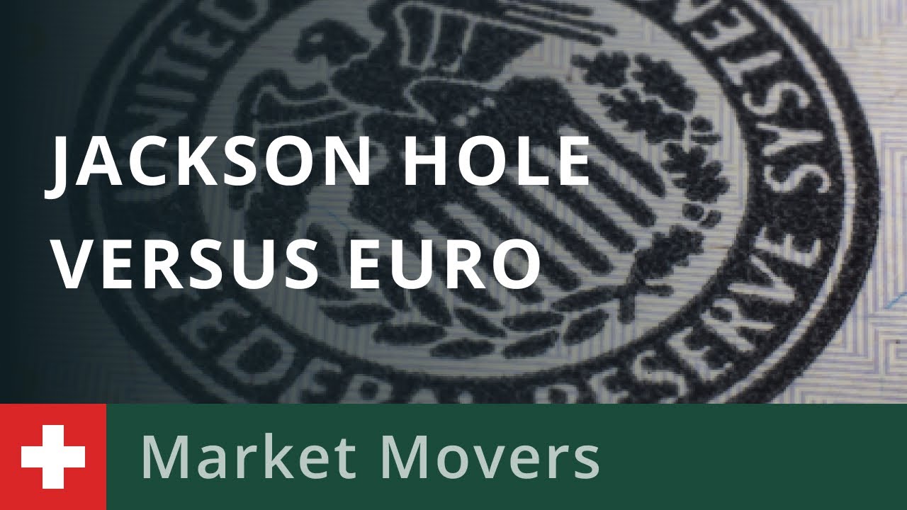 Trading with Doc 23/08: Jackson Hole Vs EUR