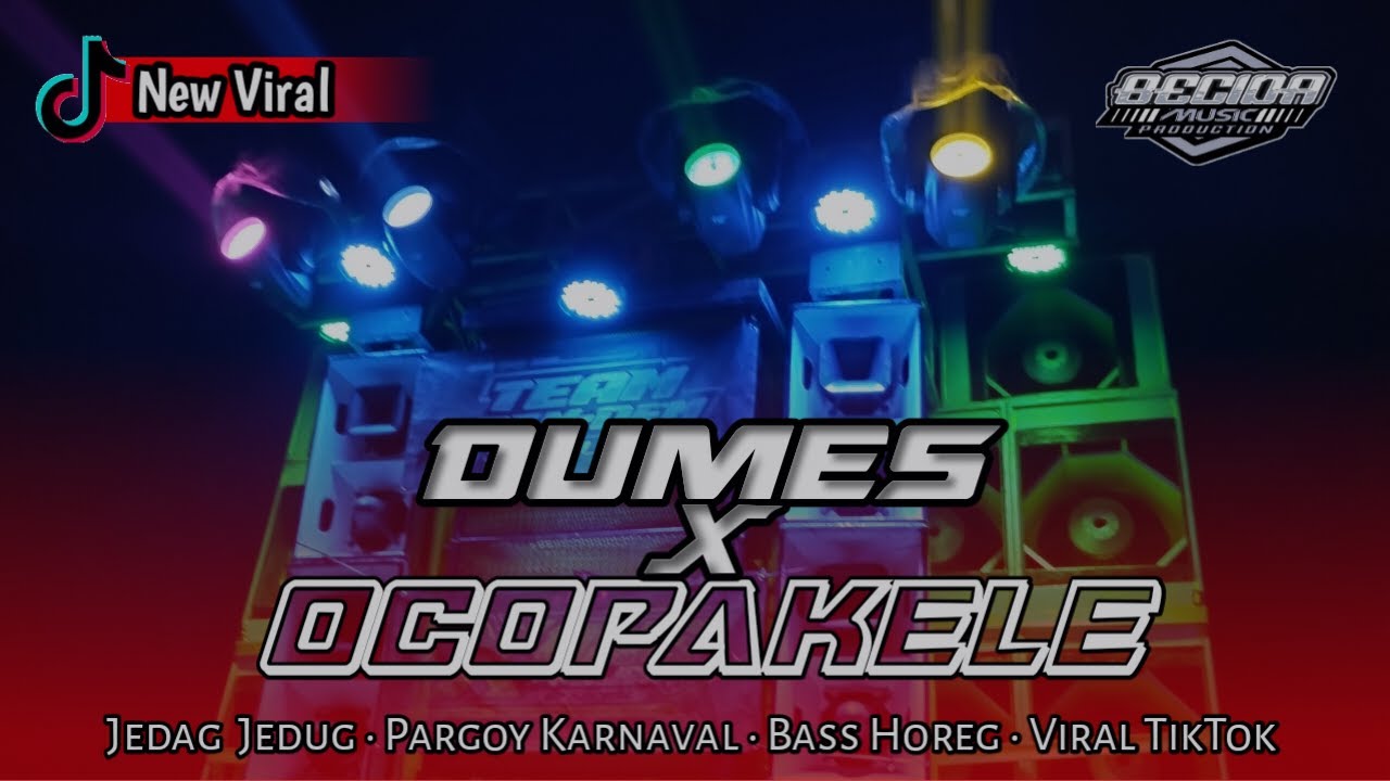 Dj Dumes x Ocopakele • Pargoy Karnaval • Jedag Jedug Full Bass ( Becida ...