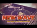 NEW WAVE SONGS 80s 90s  Spandau Ballet China Crisis Modern English Tears for Fears