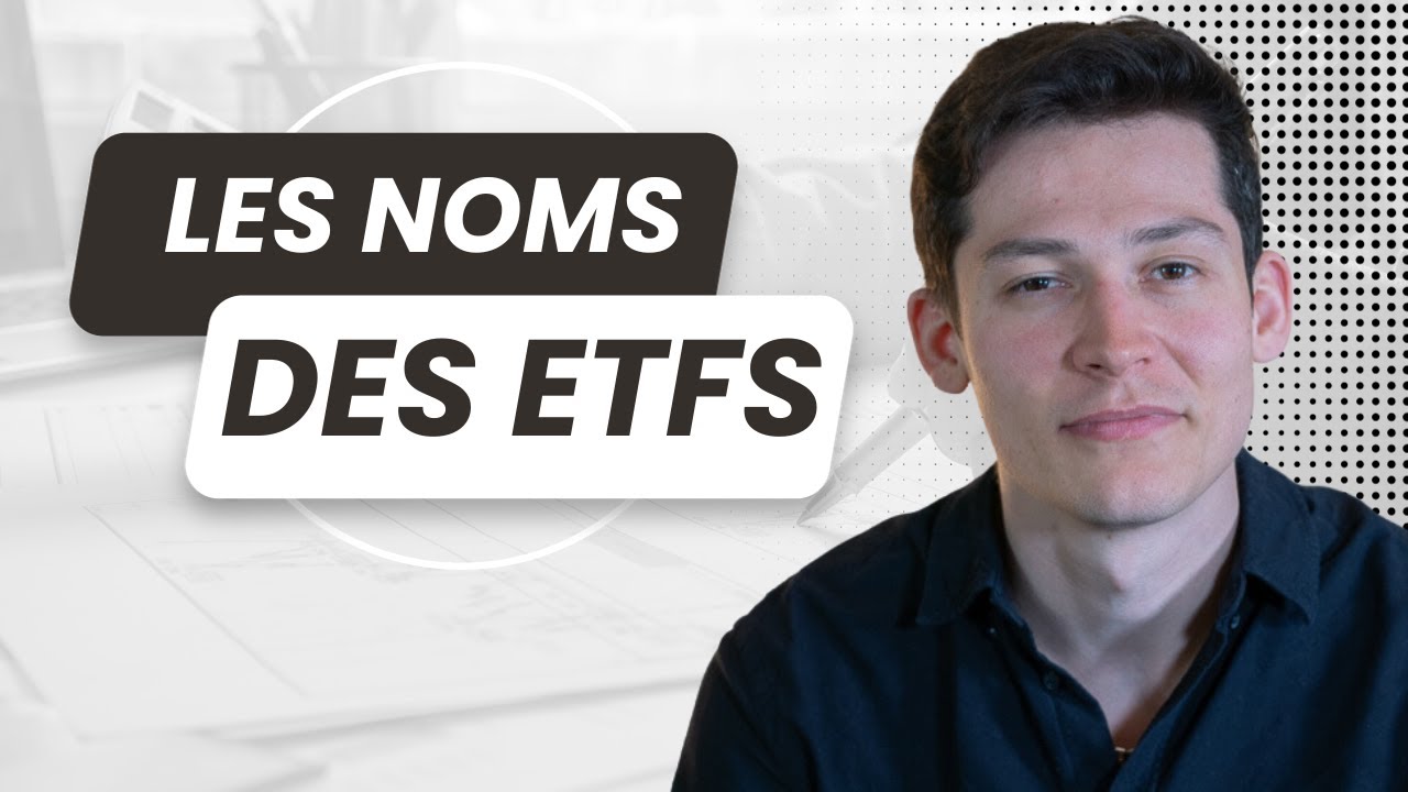 Comprendre le nom d’un ETF (et les pièges à éviter)