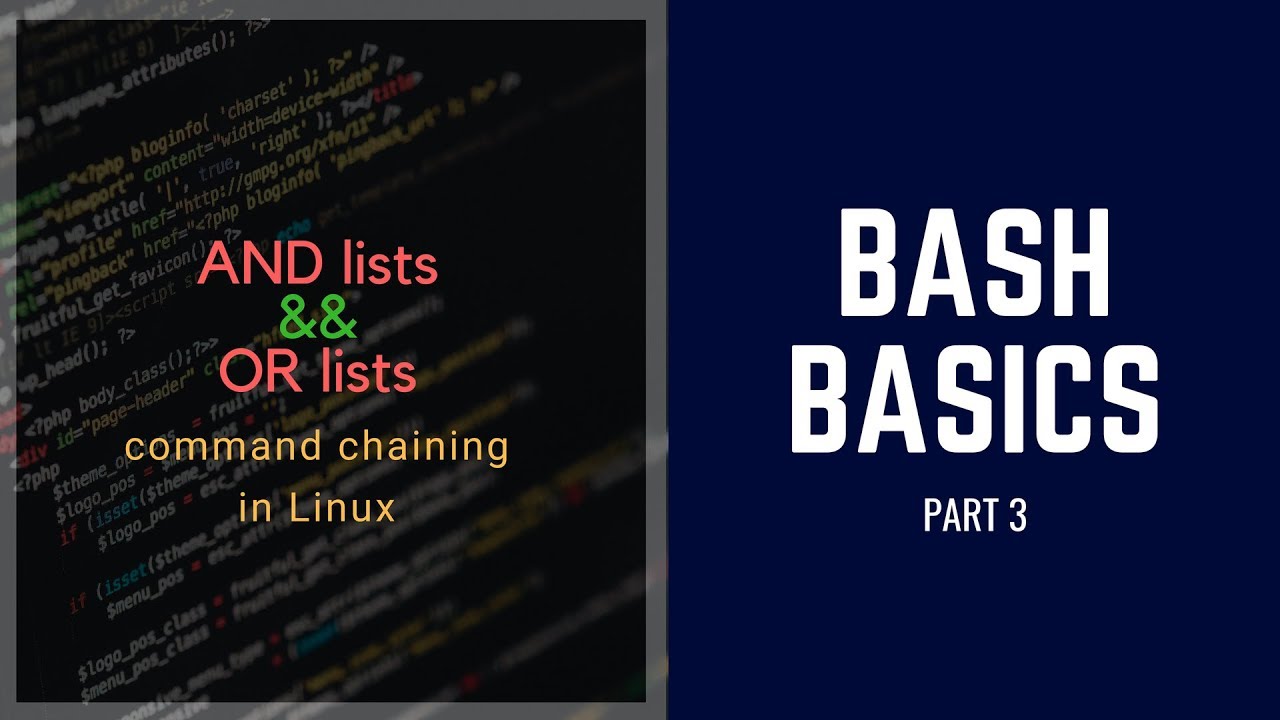 Linux Bash Scripting Basics - Part 3, And Lists and Or Lists - YouTube