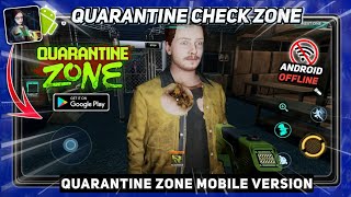 Game Quarantine Zone Android Version Full Offline & Ringan  - Quarantine Check Zone Mobile screenshot 4