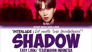 BTS Suga - Shadow [INDO SUB] Lirik Terjemahan Indonesia