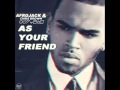 Chris Brown ft. Afrojack - As your Friend (HD 2013)