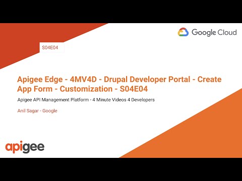 Apigee Edge - 4MV4D - Drupal Developer Portal - Create App Form - Customization - S04E04