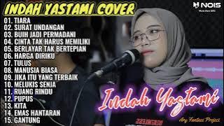 INDAH YASTAMI TOP COVER TERPOPULER 2022 FULL ALBUM - TIARA