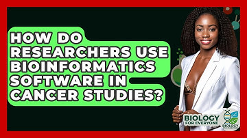 How Do Researchers Use Bioinformatics Software in Cancer Studies? - Biology For Everyone