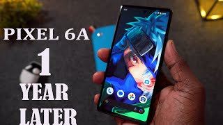 Google Pixel 6A  What Happen After One Year of Use!