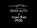 Boss Auto &amp; A_B Prod. Тизер