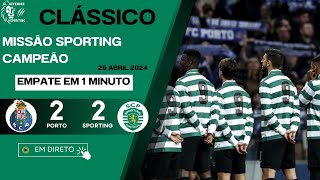 1 MINUTO  | MANUEL FERNANDES | PORTO 2-2 SPORTING | FILAS E PROBLEMAS PARA O SPORTING X PORTIMONENSE