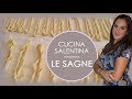 CUCINA SALENTINA: LE SAGNE!