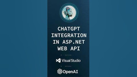 How To Integrate ChatGPT in ASP.NET Web API