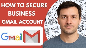 How to secure business gmail account Full Guide 2026 Step by Step