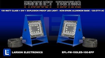 150 Watt Class 1 Div 1 Explosion Proof LED Light - Non-Spark Aluminum Base - 120-277V AC