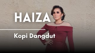 HAIZA - Kopi Dangdut | Gegar Vaganza 2015 (GV2)