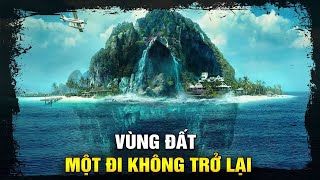 (Bản Full) Những Hòn Đảo Khó Tiếp Cận Nhất Hành Tinh - Vùng Đất ‘Một Đi Không Trở Lại’