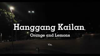 Orange and Lemons - Hanggang Kailan (Lyrics)