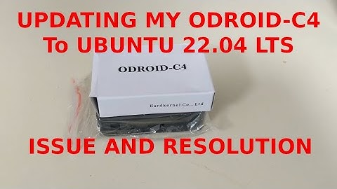 ODROID C4 Ubuntu 22.04 LTS Upgrade, Issue, and Resolution