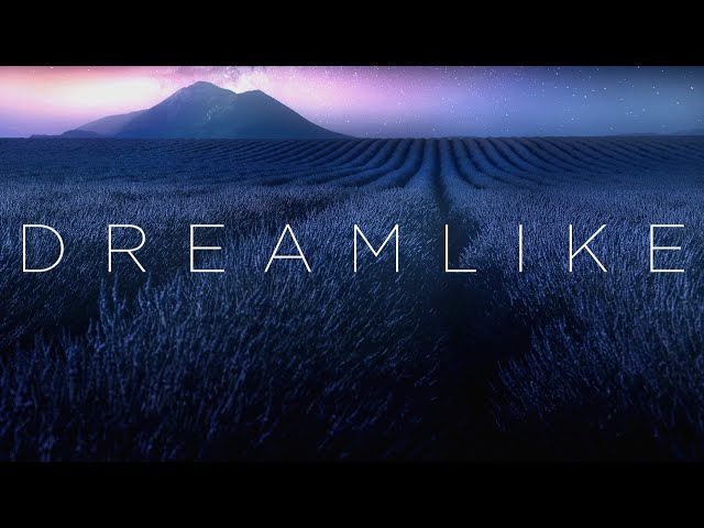 Dreamlike | Beautiful Chill Music Mix class=