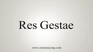 res gestae meaning