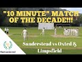 Club cricket match of the decade sanderstead 1st xi vs oxted  limpsfield 1st xi remastered