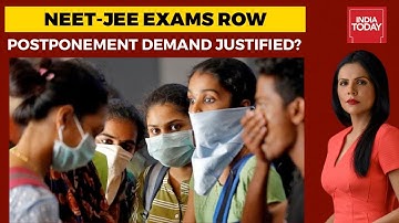 Demands To Postpone NEET, JEE Exams Justified? News Today With Preeti Choudhri | India Today
