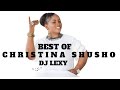 BEST OF CHRISTINA SHUSHO FT DJ LEXY SHUSHA NYAVU