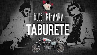 Taburete - Blue Rihanna (Videolyric Oficial) chords