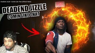 BRUH HARD ASF! DeadEnd Jizzle - Comin Like That (Official Video) Reaction