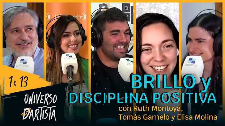 BRILLO Y DISCIPLINA POSITIVA con Ruth Montoya, Tom...