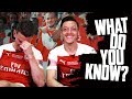 NAME ARSENAL GOALSCORERS | Mesut Ozil v Laurent Koscielny | What do you know? | Europa League Final