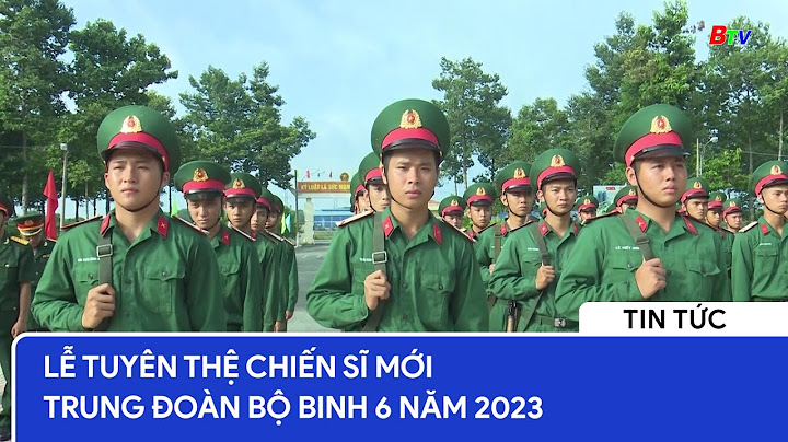 Trung đoàn bộ binh 6 bình dương năm 2024