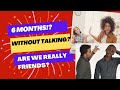 6 Months Without Talking...Are Y'all Still Friends? | Memphis