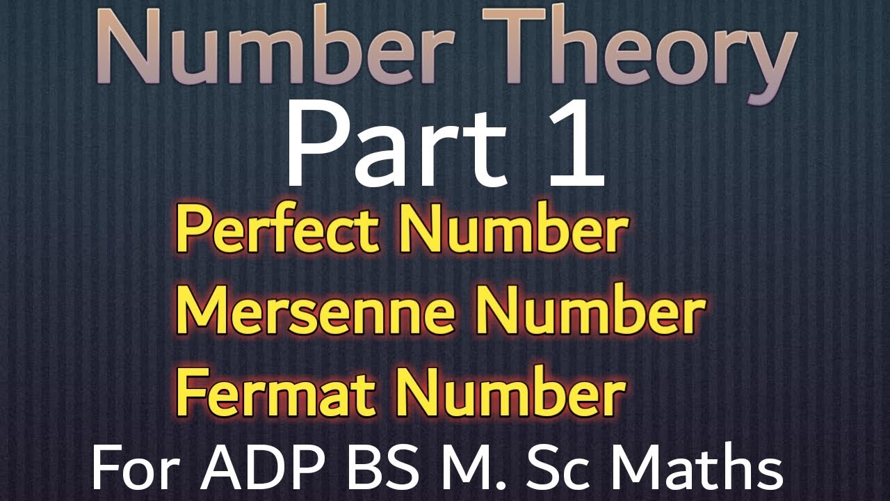 Perfect Number | Mersenne Number | Fermat Number | Number Theory for ...