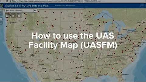 How to use the Unmanned Aircraft Systems Facility Maps