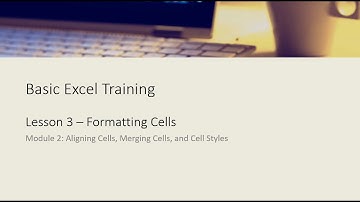 Basic Excel Training Lesson 3 Module 2 Aligning Cells