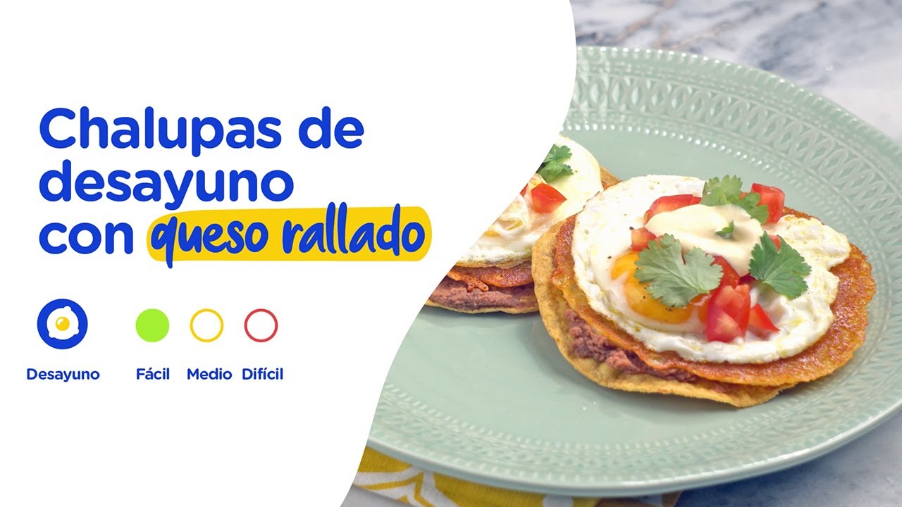 Chalupas de desayuno con queso rallado l Deliciosa Inspiración by Dos Pinos  - YouTube