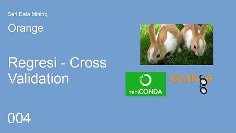 Data Mining dengan Orange - Regresi - Cross Validation