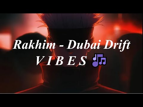 Rakhim - Dubai Drift (lyrics)