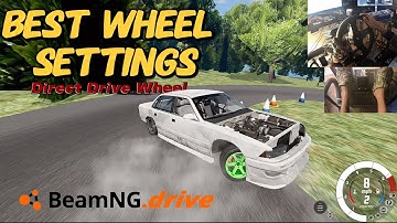 Best Direct Drive Wheel Settings For BeamNG.Drive