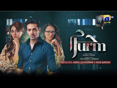 Jurm | Launch Promo | 28th April | Ft. Wahaj Ali, Durefishan Saleem | Geo Entertainment