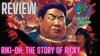 NTP MOVIE REVIEW: Riki Oh : the story of Ricky