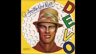 New Wave Faves - Devo - Are We Not Men We are Devo