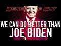 We Can Do Better Than Joe Biden | Renegade Cut