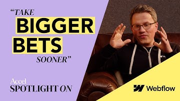 Webflow’s Vlad Magdalin | Biggest Lesson Learned From Capital Raise | S2E2 | Spotlight On | AccelVC