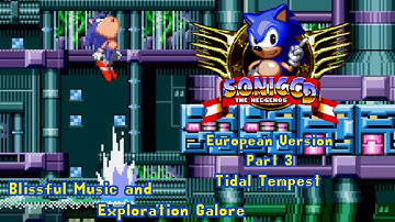 Sonic CD Part 3 (PAL Version): Tidal Tempest: Blissful Music & Explanation Galore